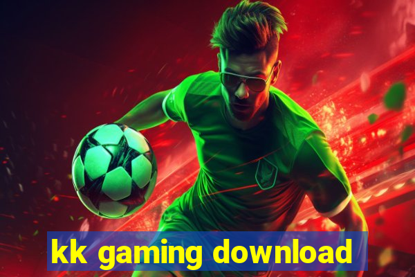 kk gaming download